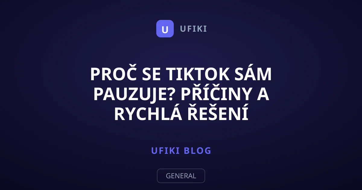 Proč se TikTok sám pauzuje? Příčiny a rychlá řešení